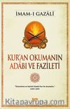 Kur'an Okumanın Adabı ve Fazileti
