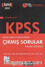 2014 KPSS Eğitim Bilimleri Konu Konu Düzenlenmiş Çıkmış Sorular Tamamı Çözümlü