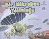 Bir Mikrobun Yolculuğu