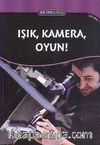 Işık, Kamera, Oyun! - Bilime Giriş