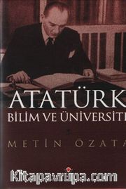 Atatürk Bilim ve Üniversite (Ciltli)