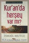 Kur'an'da Herşey Var mı? (Cilt 1)