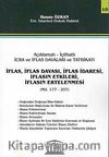 İflas, İflas Davası, İflas İdaresi, İflasın Etkileri, İflasın Ertelenmesi