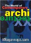 The World of Contemporary Architecture