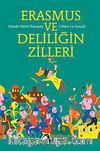 Erasmus ve Deliliğin Zilleri