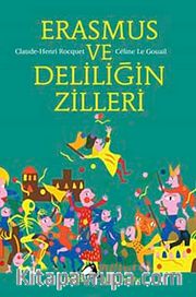 Erasmus ve Deliliğin Zilleri