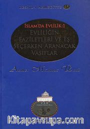 Evliliğin Faziletleri ve Eş Seçerken Aranacak Vasıflar / Resail-i Ahmediyye 45 (İslam'da Evlilik 1)