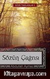 Sözün Çağrısı (Göze Takılanlar -3)