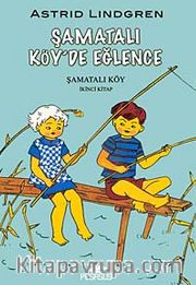 Şamatalı Köy'de Eğlence / Şamatalı Köy 2. Kitap