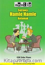 Satrancı Hamle Hamle Anlamak