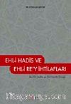 Ehl-i Hadis Ehl-i Rey İhtilafları