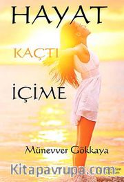 Hayat Kaçtı İçime