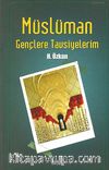Müslüman Gençlere Tavsiyelerim