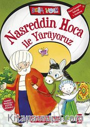 Nasreddin Hoca ile Yürüyoruz - Deha Yolu