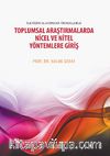 İletişim Alanından Örneklerle Toplumsal Araştırmalarda Nicel ve Nitel Yöntemlere Giriş
