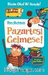 Bizim Okul Bi Acayip! / Pazartesi Gelmese!