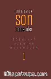 Son Modernler <br /> Edebiyat Üzerine Denemeler -1