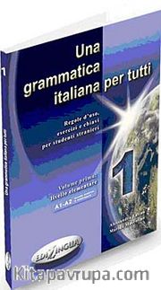 Una grammatica italiana per tutti 1 (İtalyanca Temel Seviye Gramer)