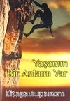 Yaşamın Bir Anlamı Var
