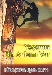 Yaşamın Bir Anlamı Var