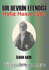 Bir Devrin Efendisi Hafız Hasan Şen