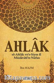 Ahlak <br /> el-Ahlak ve's-Siyer fi Müdavati'n-Nüfus
