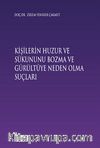 Kişilerin Huzur ve Sükununu Bozma ve Gürültüye Neden Olma Suçları
