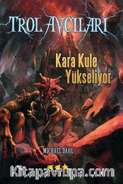 Kara Kule Yükseliyor / Trol Avcıları 2
