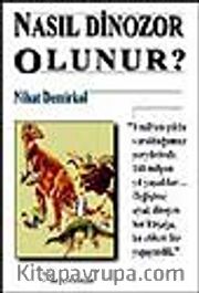 Nasıl Dinozor Olunur