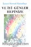 Ve İyi Günler Hepinize