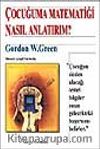 Çocuğuma Matematiği Nasıl Anlatırım