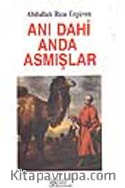 Anı Dahi Anda Asmışlar