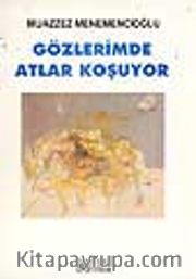 Gözlerimde Atlar Koşuyor