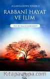 Allah'a Giden Yolda Rabbani Hayat ve İlim