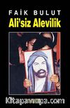 Ali'siz Alevilik / İslam'da Özgürlük Arayışı - 1