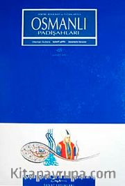 Portre, Biyografi ve Tuğralarıyla Osmanlı Padişahları
