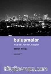 Buluşmalar <br /> İnsanlar, Kentler, Kitaplar