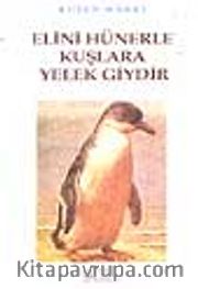 Elini Hünerle Kuşlara Yelek Giydir