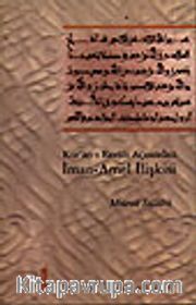 Kur'an-ı Kerim Açısından İman-Amel İlişkisi