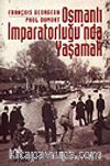 Osmanlı İmparatorluğu'nda Yaşamak