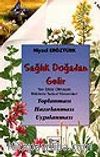 Sağlık Doğadan Gelir
