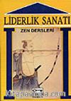 Liderlik Sanatı / Zen Dersleri