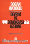 Devrim ve Demokrasi Üzerine
