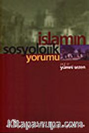 İslamın Sosyolojik Yorumu