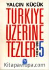 Türkiye Üzerine Tezler 1908-1998 5