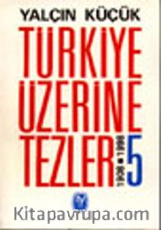 Türkiye Üzerine Tezler 1908-1998 5