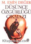 Düşünce Özgürlüğü Çıkmazı
