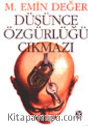 Düşünce Özgürlüğü Çıkmazı
