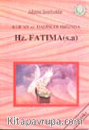 Kur'an ve Hadisler Işığında Hz.Fatıma (a.s)