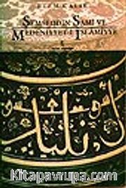 Şemseddin Sami ve Medeniyyeti İslamiyye